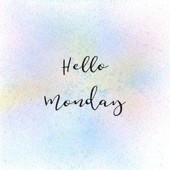 Hello Monday text on pastel watercolor background