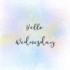 Hello Wednesday text on pastel watercolor background