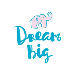 Dream Big calligraphy handwritten on a background. Hand written typography poster.