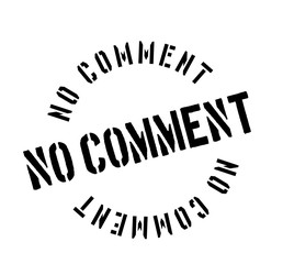 No Comment rubber stamp. Grunge design with dust scratches. Effects can be easily removed for a clean, crisp look. Color is easily changed.