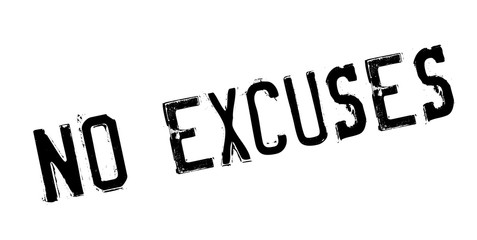 No Excuses rubber stamp. Grunge design with dust scratches. Effects can be easily removed for a clean, crisp look. Color is easily changed.