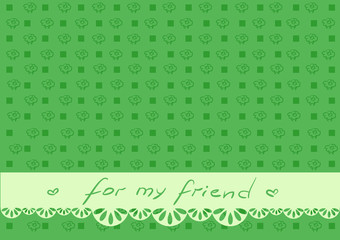 Green greeting card for freind with sguare
