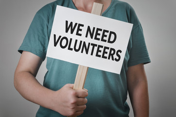 We need volunteers. Help, need, charity concept.