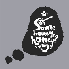 Some Honey Honey in a Speech Bubble