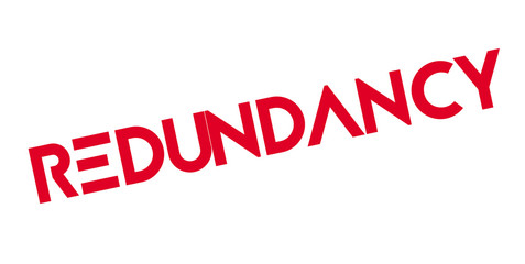 Redundancy rubber stamp. Grunge design with dust scratches. Effects can be easily removed for a clean, crisp look. Color is easily changed.