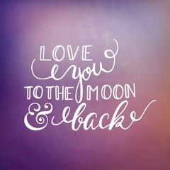 Love you to the moon and back