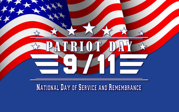Vector Patriot Day background with US flag and lettering. Template for National day of service and remembrance.