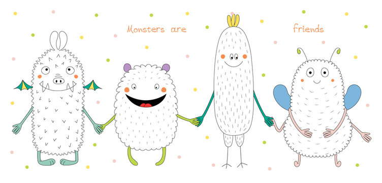 Hand drawn vector illustration of cute funny monsters smiling and holding hands, with text Monsters are friends. © Maria Skrigan