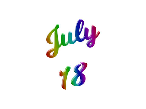 July 18 Date Of Month Calendar, Calligraphic 3D Rendered Text Illustration Colored With RGB Rainbow Gradient, Isolated On White Background
