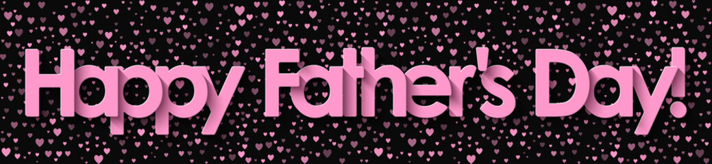 Happy Father's Day! Pink lettering on black background with hearts. Vector EPS10