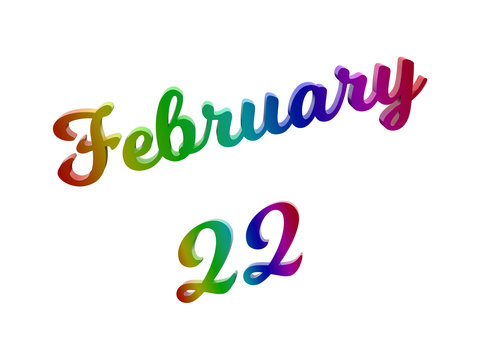February 22 Date Of Month Calendar, Calligraphic 3D Rendered Text Illustration Colored With RGB Rainbow Gradient, Isolated On White Background
