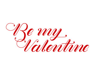 Valentines Day Card. Lettering Be my Valentine