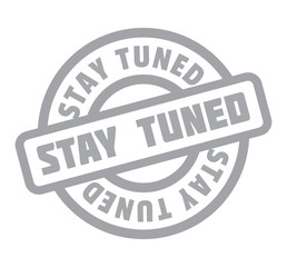 Stay Tuned rubber stamp. Grunge design with dust scratches. Effects can be easily removed for a clean, crisp look. Color is easily changed.