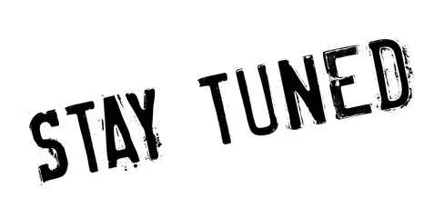 Stay Tuned rubber stamp. Grunge design with dust scratches. Effects can be easily removed for a clean, crisp look. Color is easily changed.