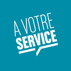 à votre service