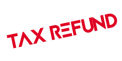 Tax Refund rubber stamp. Grunge design with dust scratches. Effects can be easily removed for a clean, crisp look. Color is easily changed.