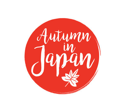 Autumn in japan sign. calligraphy in red circle with maple leaf.  flat  design elements. vector illustration
