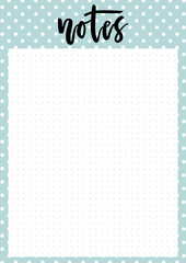 Cute A4 template for notes with lettering and decorative dotted blue background. Vector organizer and schedule with dotted page. Trendy self-organization concept for 2017 with graphic design elements.