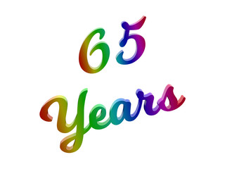 65 Years Anniversary, Holiday Calligraphic 3D Rendered Text Illustration Colored With RGB Rainbow Gradient, Isolated On White Background
