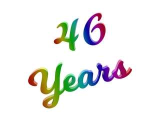 46 Years Anniversary, Holiday Calligraphic 3D Rendered Text Illustration Colored With RGB Rainbow Gradient, Isolated On White Background
