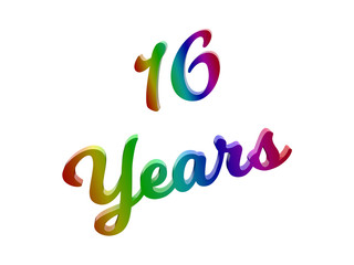 16 Years Anniversary, Holiday Calligraphic 3D Rendered Text Illustration Colored With RGB Rainbow Gradient, Isolated On White Background
