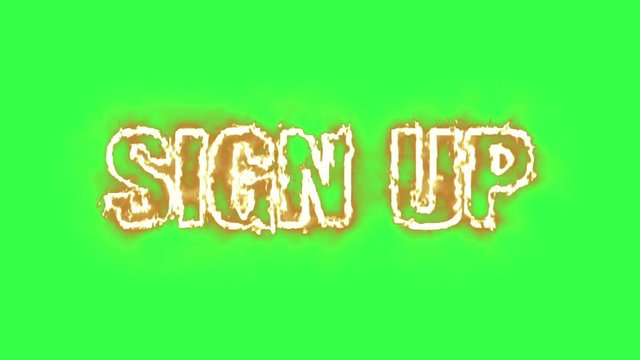 Text animation of the word SIGN UP. burning on fire - green screen.