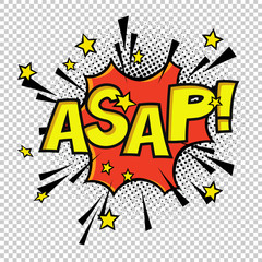 ASAP! Comic sound. Comic speech bubble. Halftone transparent background