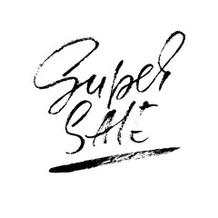 Super Sale Inscription. Vector handwritten modern dry brush lettering.