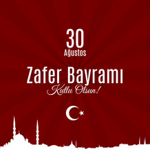 Turkey holiday Zafer Bayrami 30 Agustos Translation from Turkish: The Victory Day of 30 August. Vector greeting placard with skyline of Istanbul on sunburst background