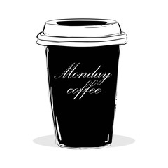 Quote lettering on coffee black cup. Monday coffee Calligraphy style coffee quote. Coffee shop promotion motivation. Graphic design typography. Hand drawing Fashion illustration