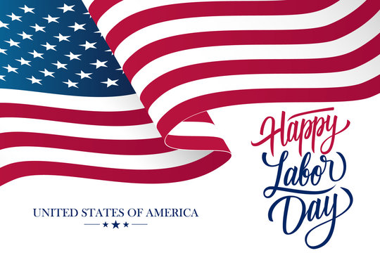 Happy Labor Day celebration card with waving United States national flag and hand lettering text design. Vector illustration.