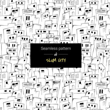 Seamless Pattern Of Slum City In Black And White. Vector Background