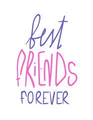 Best friends forever, pink and violet lettering isolated on white background. Friends for life hand-written note. High school teenage vow. Pinky swear promise. Bff print. Warm lifelong relationship.