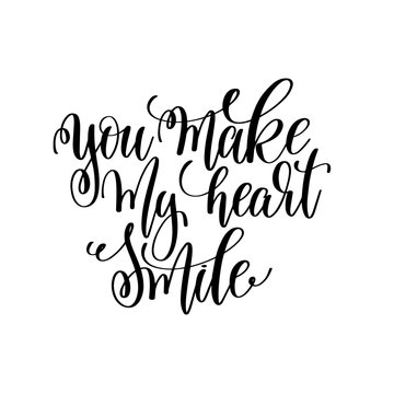 you make my heart smile hand lettering romantic quote