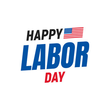 Happy Labor Day. Typography logo for USA Labor Day. Happy Labor Day USA 4th of September