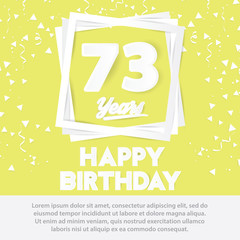 73 rd birthday celebration greeting card paper art style design, birthday invitation poster background with confetti. seventy three anniversary celebrations yellow color