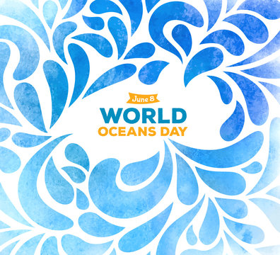 World Oceans Day. The celebration dedicated to help protect, and conserve the world’s oceans. Abstract background hand drawn painted watercolor. Creative banner or poster dedicated to 8th of June