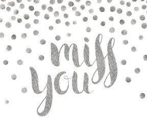 Silver textured inscription Miss you