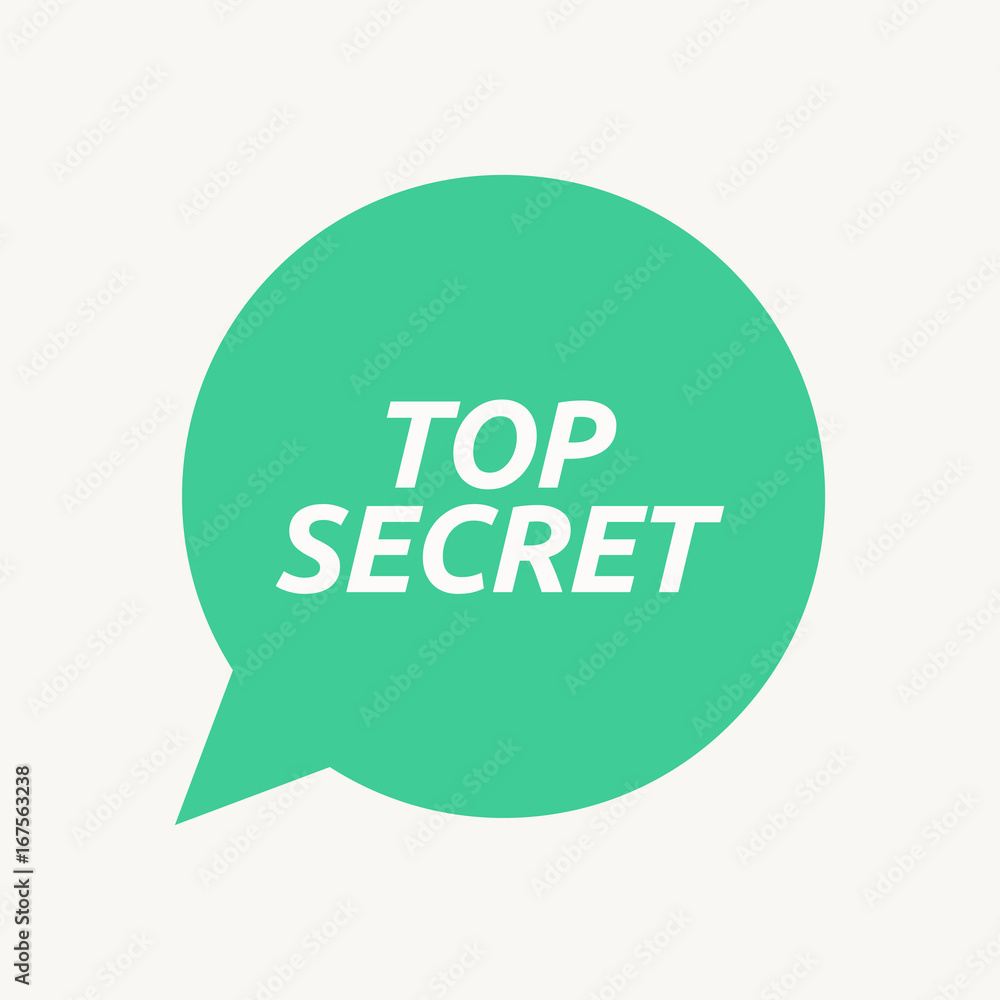 Poster isolated speech balloon with the text top secret