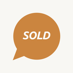 Isolated speech balloon with    the text SOLD