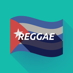 Long shadow Cuba flag with    the text REGGAE