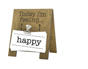 Obraz premium Today Iâ€™m Feeling Happy message on a hand made wooden easel