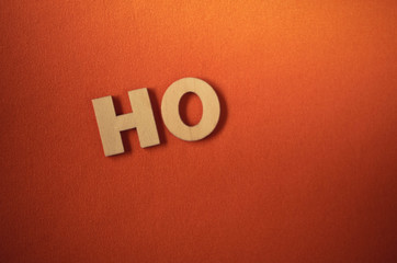 word ho made with wooden letters. Wooden illustration blackground - 167664264