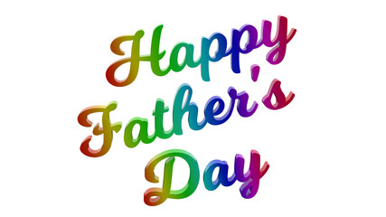 Happy Father's Day Calligraphic 3D Rendered Text Illustration Colored With RGB Rainbow Gradient, Isolated On White Background
