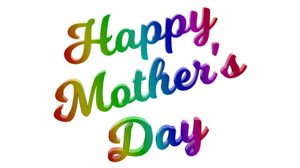 Happy Mother's Day Calligraphic 3D Rendered Text Illustration Colored With RGB Rainbow Gradient, Isolated On White Background
