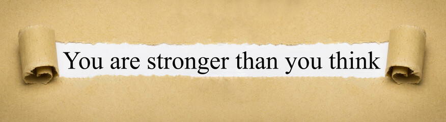 You are stronger than you think