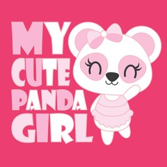 Cute baby panda is my cute panda girl vector cartoon illustration for baby shower card design, kid t shirt design, and wallpaper