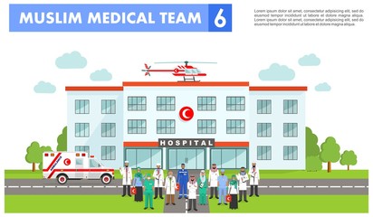 Medical concept. Detailed illustration of muslim arabian doctor, nurses, helicopter, ambulance cars and hospital building in flat style on white background. Practitioner arabic doctors standing.
