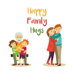 vector happy family hugs lettering inscription on background of happy adult couple, grandfather and children hugging. Flat cartoon isolated illustration on a white background.