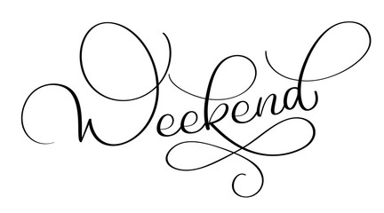 Weekend text on white background. Hand drawn Calligraphy lettering Vector illustration EPS10